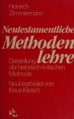Neutestamentliche Methodenlehre - Darstellung der historisch-kritischen Methode (Paperback)