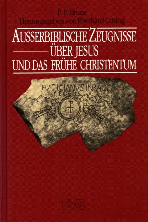 Ausserbiblische Zeugnisse über Jesus und das frühe Christentum (Hardcover)