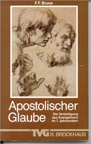 Apostolischer Glaube - Die Verteidigung des Evangeliums im 1. Jahrhundert (Paperback)