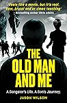 The Old Man and Me: A Gangster's Life. A Son's Journey. Book cover for The Old Man and Me: A Gangster's Life. A Son's Journey.