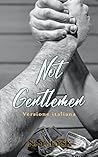 Not Gentlemen by N.Y. Lysk