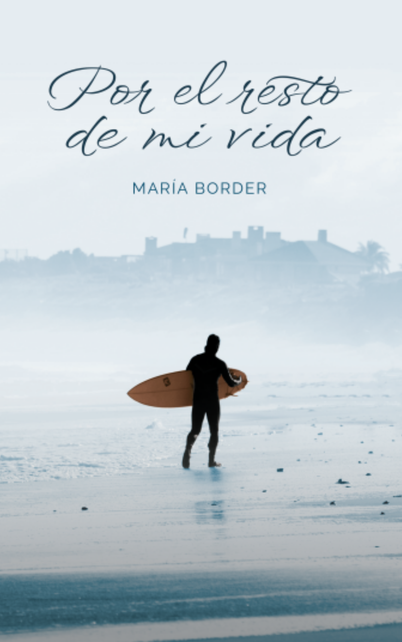 Por el resto de mi vida