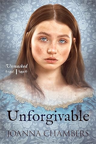 Unforgivable (Unmasked, #1)