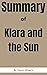 Summary of Klara and the Sun: by Kazuo Ishiguro