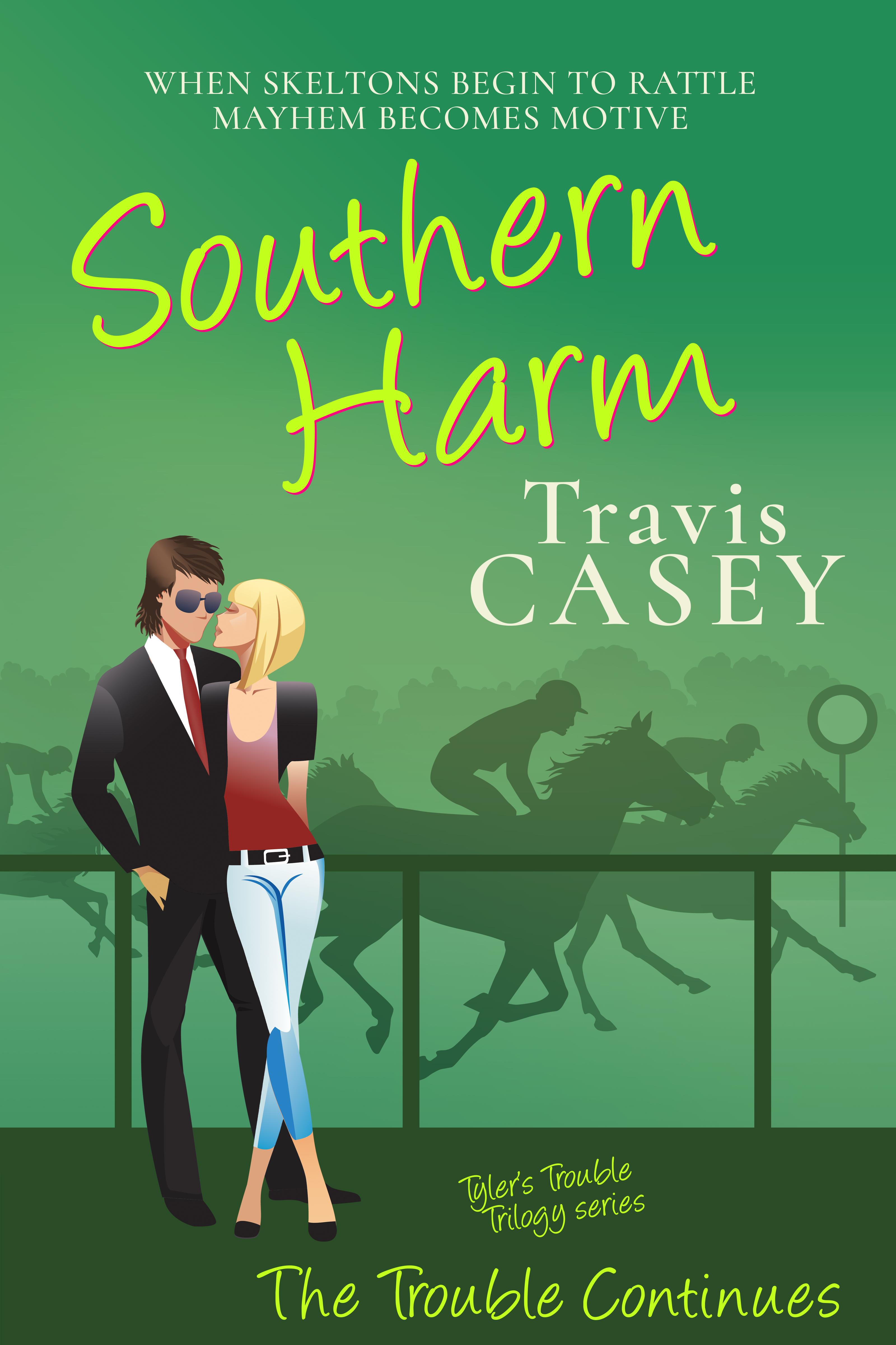 Southern Harm (Tyler's Trouble Trilogy, #4)