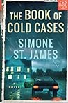 The Book of Cold Cases by Simone St. James
