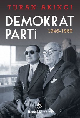 Demokrat Parti 1946-1960 (Paperback)