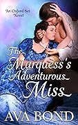 The Marquess's Adventurous Miss
