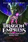 Dragon Empress by Elana A. Mugdan