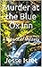 Murder at the Blue Ox Inn: A Mike Stier Mystery