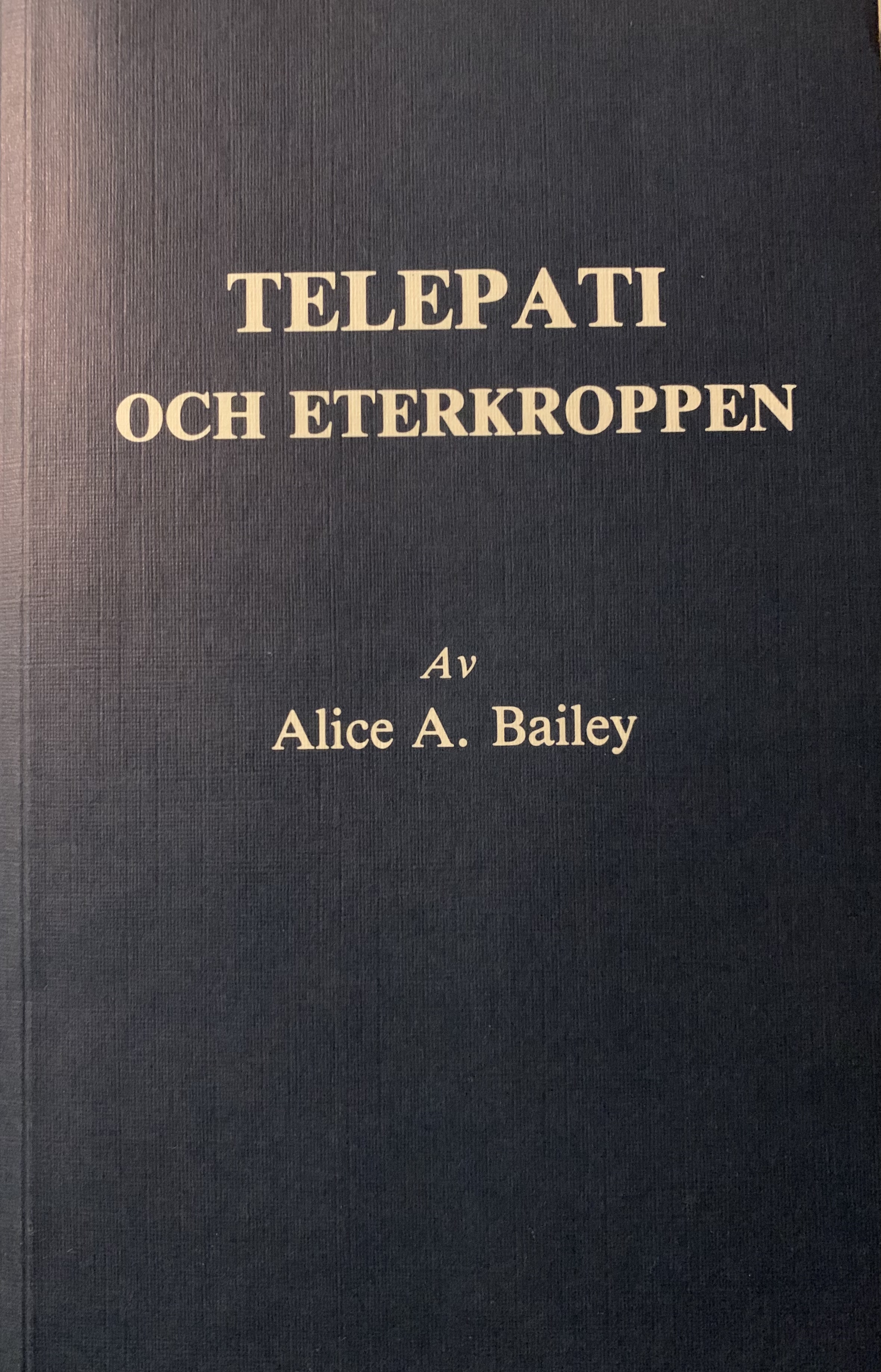 Telepati och eterkroppen (Paperback)