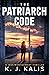The Patriarch Code: A Jess Montgomery Thriller