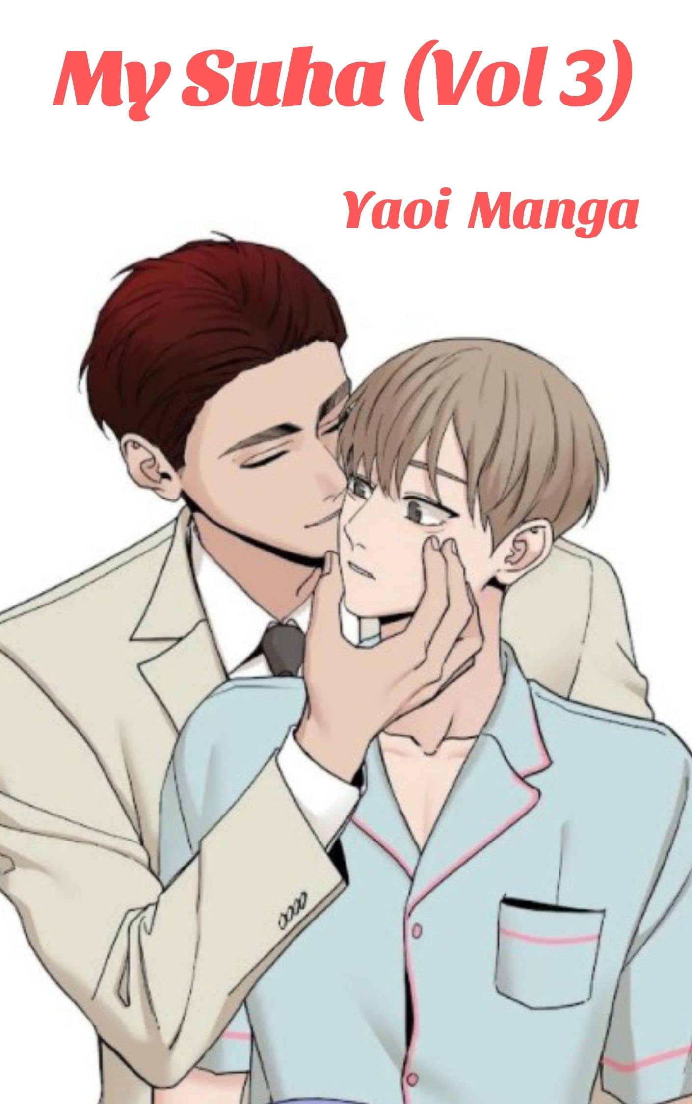 My Suha_Vol 3. Webtoon Ver: Yaoi Manga (My Suha_Webtoon version. Only for a.d.u.l.t)