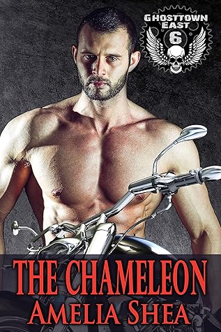 The Chameleon (Ghosttown East, #6)