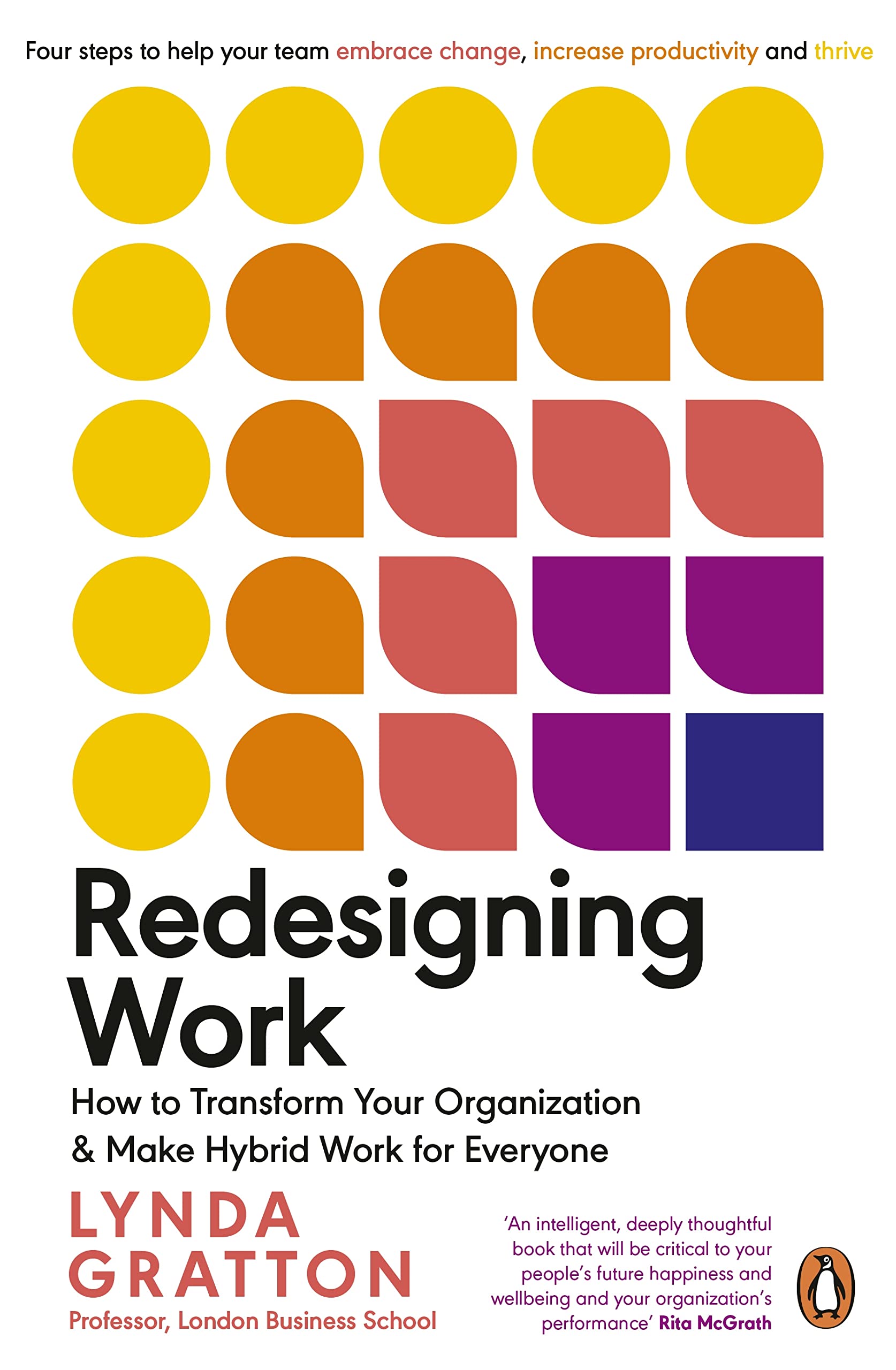 Redesigning Work: How to Transform Your Organisation and Make Hybrid Work for Everyone (Kindle Edition)