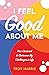 I Feel Good About Me by Troy Harris