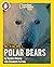 Face to Face with Polar Bea...