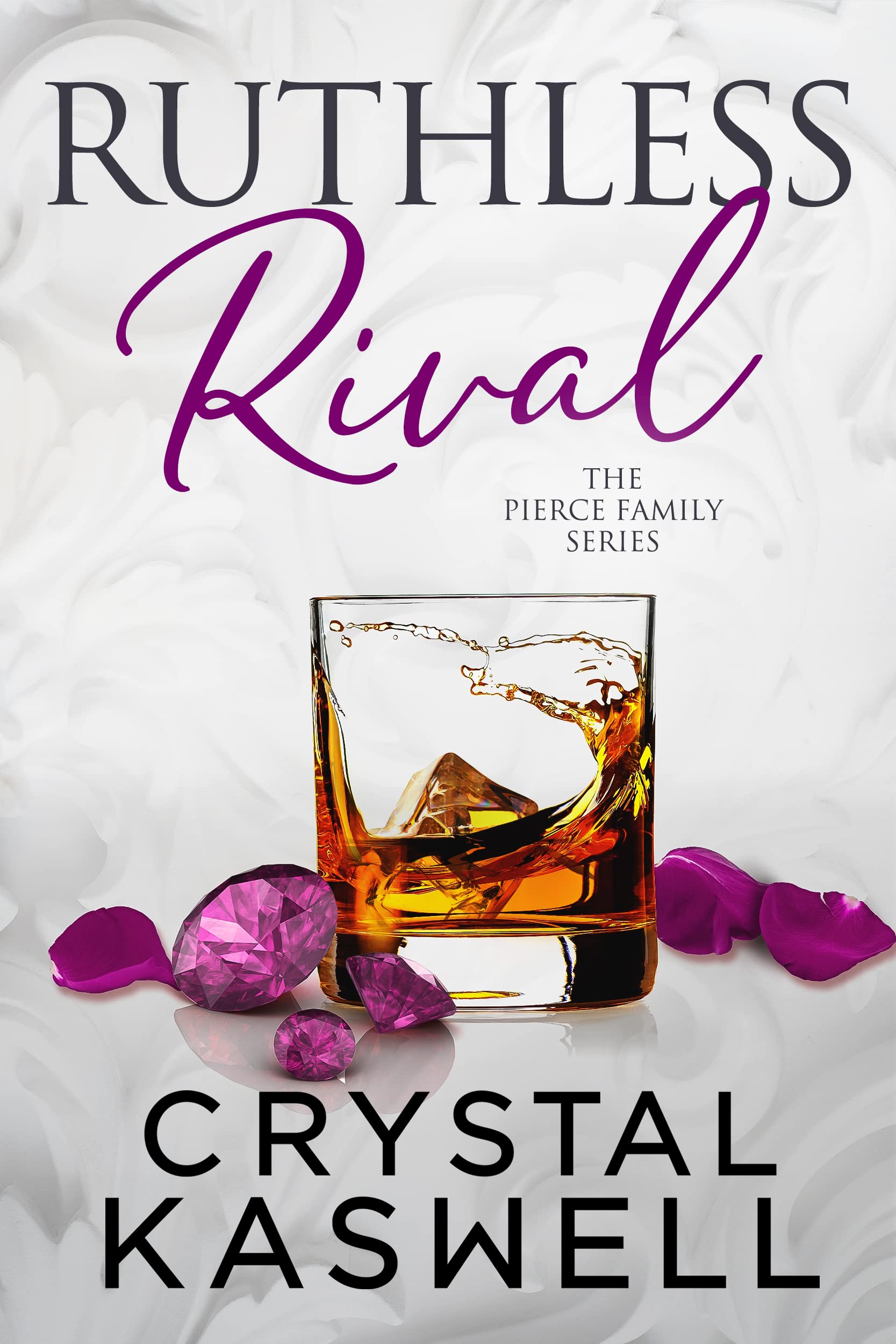 Ruthless Rival (The Pierce Family, #3)