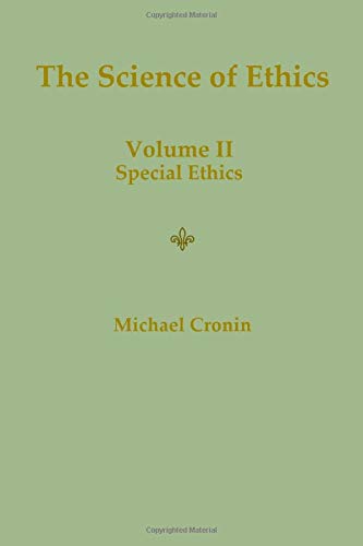 The Science of Ethics: Volume II - Special Ethics (Paperback)