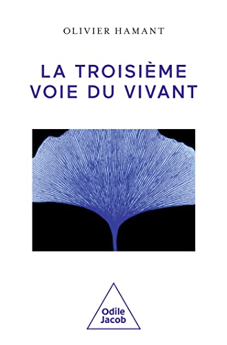 La troisième voie du vivant (Paperback)
