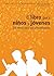 El libro para niños y jóven...