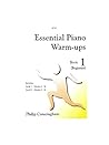 Philip Cunningham: Essential Piano Warm Ups Book 1