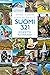 Kerran elämässä Suomi - 321 kohdetta kotimaassa by Antti Helin