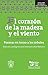 El corazón de la madera y e...