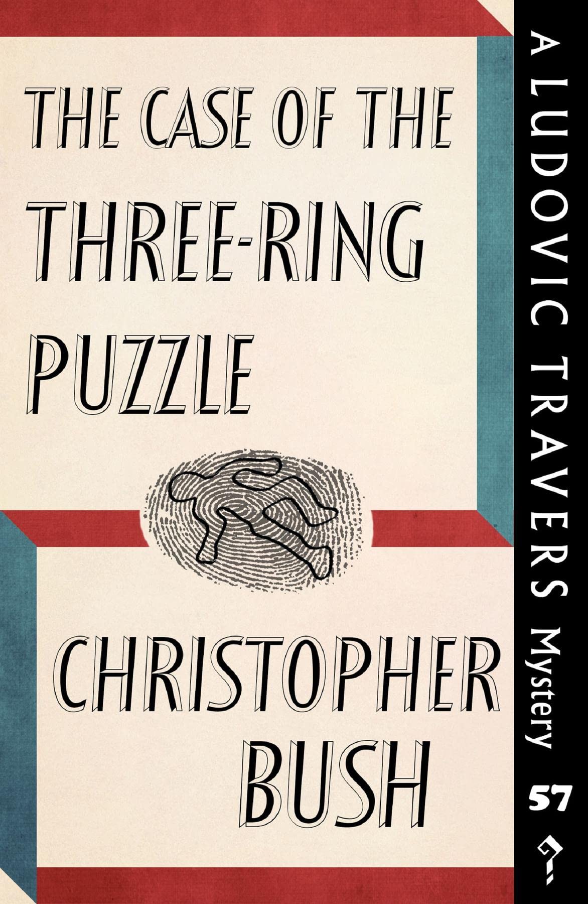 The Case of the Three-Ring Puzzle: A Ludovic Travers Mystery (The Ludovic Travers Mysteries Book 57)