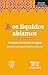 Los líquidos abismos. Poema...