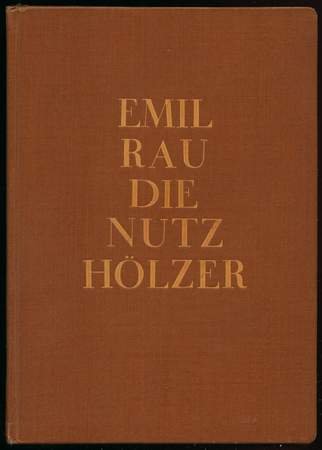 Nutzhölzer und ihre Eigenschaften (Hardcover)