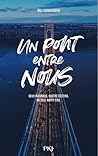 Un pont entre nous by Bill Konigsberg