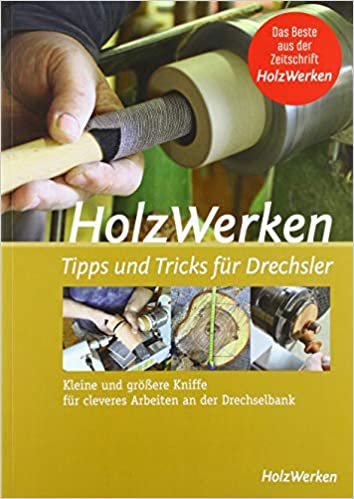 Tipps & Tricks für den Drechsler (Paperback)