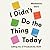 I Didn't Do the Thing Today: Letting Go of Productivity Guilt to Embrace the Hidden Value in Daily Life