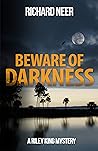 Beware Of Darknes...
