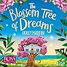 The Blossom Tree of Dreams by Holly Martin