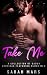 Take Me: A collection of Da...