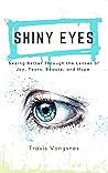 Shiny Eyes: Seein...
