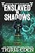 Enslaved in Shadows (Shadow...