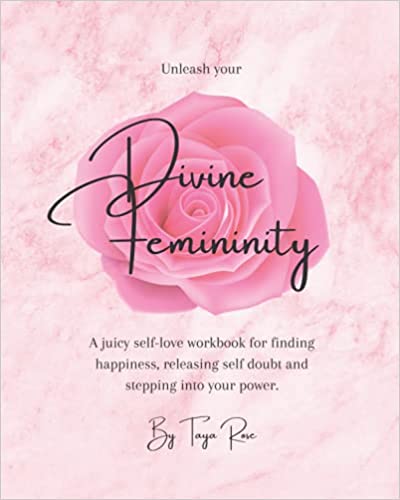 Unleash Your Divine Femininity