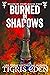 Burned in Shadows (Shadow U...