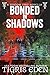 Bonded In Shadows (A Shadow...