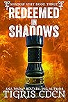 Redeemed In Shadows