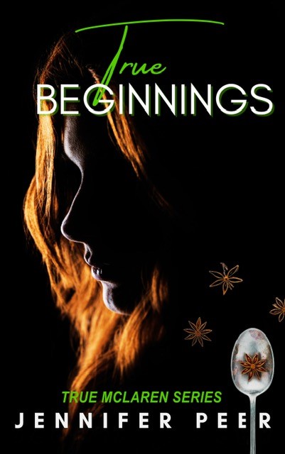 True Beginnings (True McLaren Series- Book One)