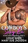 Cowboy's Sexy Ex (Windy Creek Romances #3)