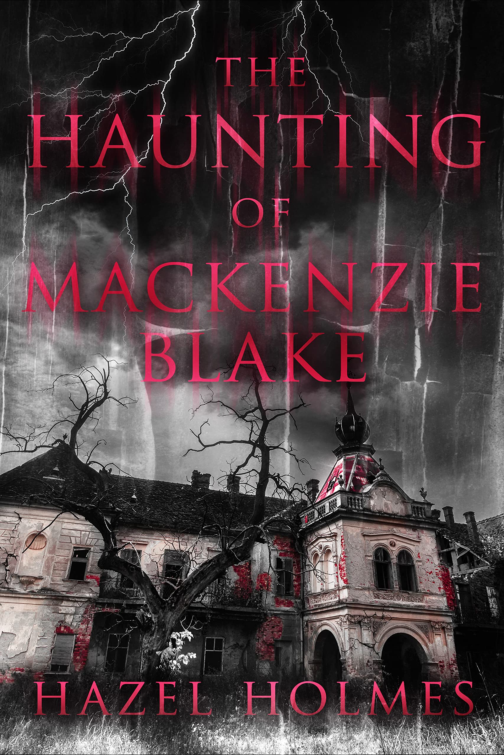 The Haunting of Mackenzie Blake (A Riveting Haunted House Mystery, #41)
