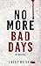 No More Bad Days: A Tension Filled Thriller