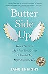 Butter Side Up: H...