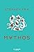 Mythos (Les mythes grecques par Stephen Fry, #1)