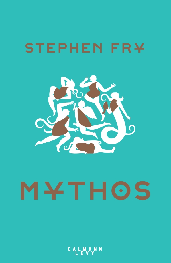 Mythos (Les mythes grecques par Stephen Fry, #1)